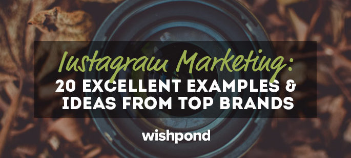 Instagram Marketing: 20 Excellent Examples & Ideas from Top Brands Read more at http://www.business2community.com/instagram/instagram-marketing-20-excellent-examples-ideas-top-brands-01781322#CM81CKkbTRKhUb6F.99